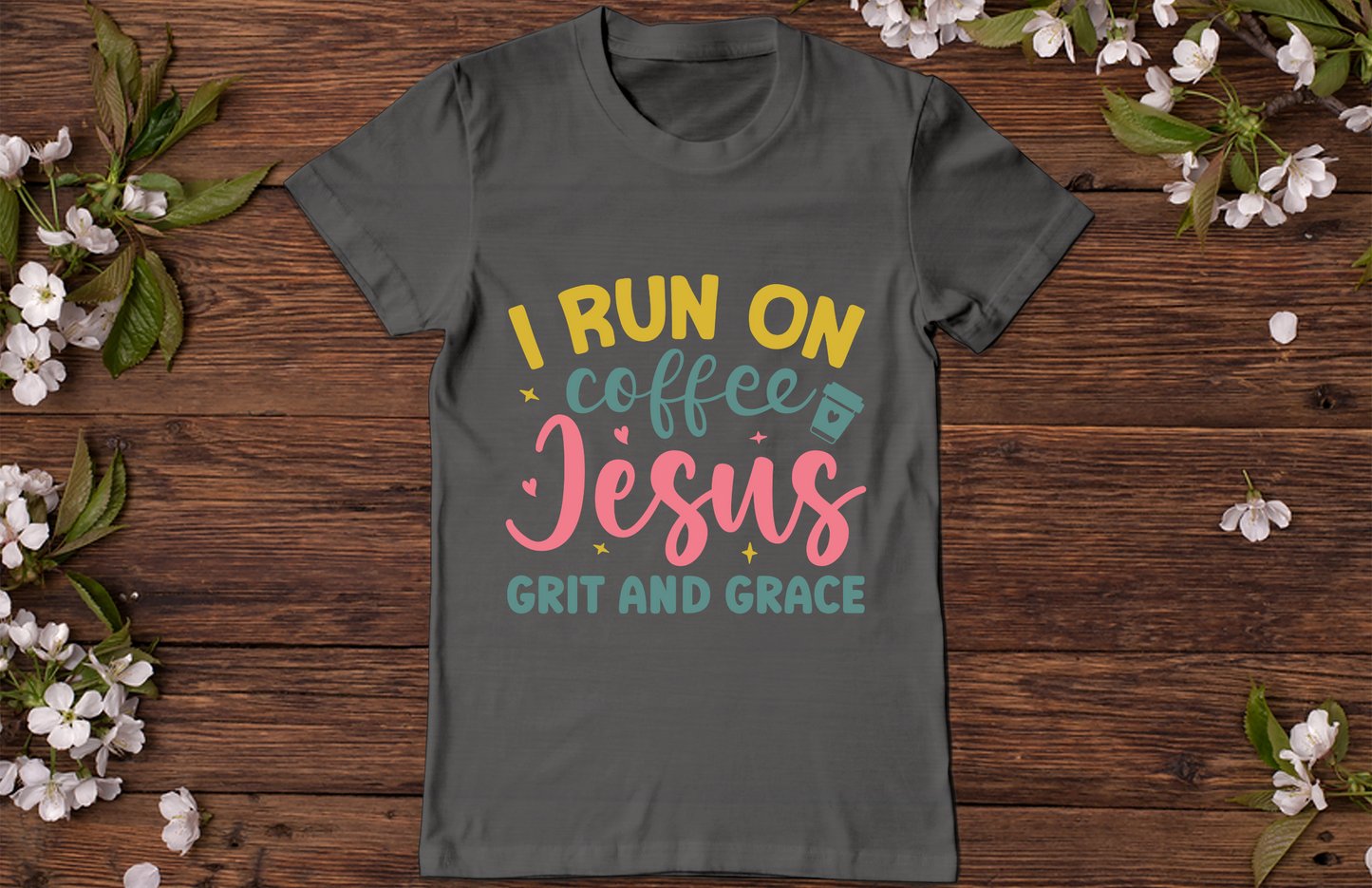 I run on Coffee and Jesus T-Shirt