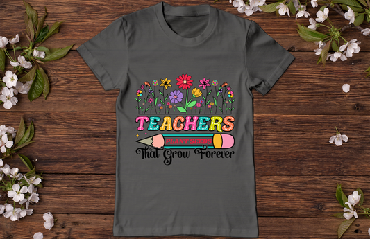 Teachers Plant Seeds T-Shirt